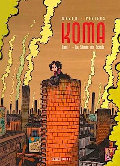 Koma - Die Stimme der Schlote