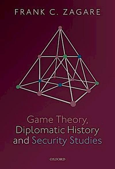 Game Theory, Diplomatic History and Security Studies