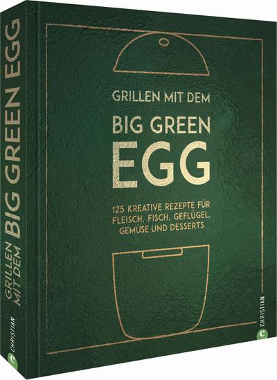Grillen mit dem Big Green Egg