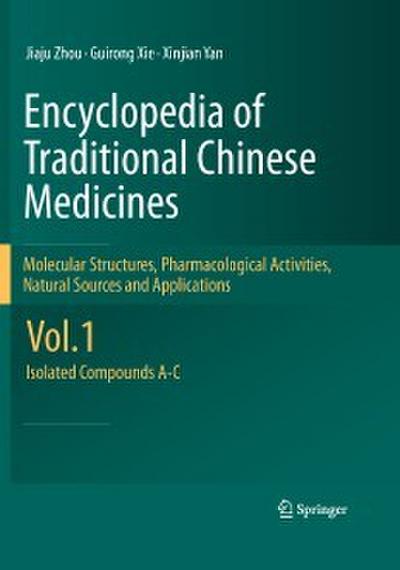 Encyclopedia of Traditional Chinese Medicines - Molecular Structures, Pharmacological Activities, Natural Sources and Applications