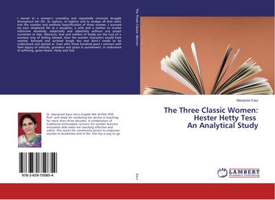 The Three Classic Women: Hester Hetty Tess An Analytical Study