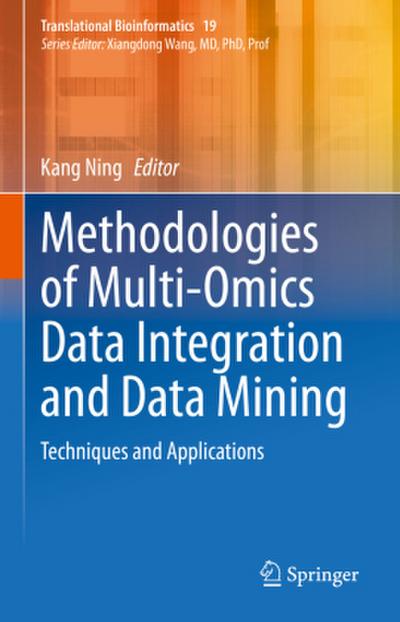 Methodologies of Multi-Omics Data Integration and Data Mining