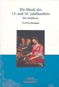 Die Musik des 15. und 16. Jahrhunderts