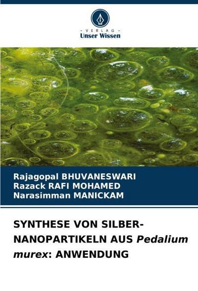 SYNTHESE VON SILBER-NANOPARTIKELN AUS Pedalium murex: ANWENDUNG