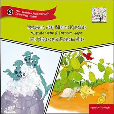 Buzcan, der kleine Drache & Die Reise zum blauen See, Audio-CD