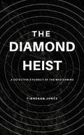 The Diamond Heist
