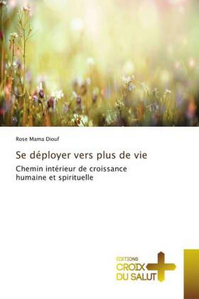 Se déployer vers plus de vie