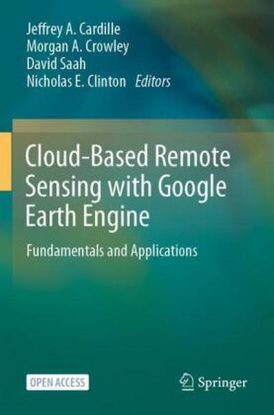 Cloud-Based Remote Sensing with Google Earth Engine, m. 2 Buch