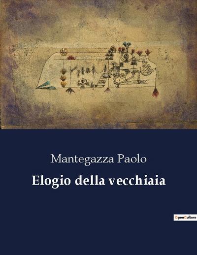 Elogio della vecchiaia