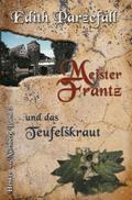 Meister Frantz und das Teufelskraut