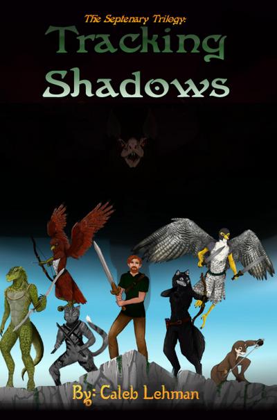 Tracking Shadows (The Septenary Trilogy, #1)
