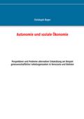 Autonomie und soziale Ökonomie
