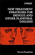 New Treatment Strategies for Dengue and Other Flaviviral Diseases