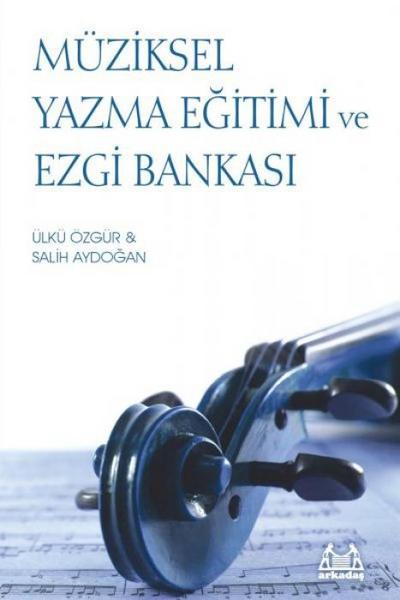 Müziksel Yazma Egitimi ve Ezgi Bankasi