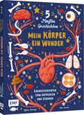 5 Minuten Geschichten - Mein Körper, ein Wunder