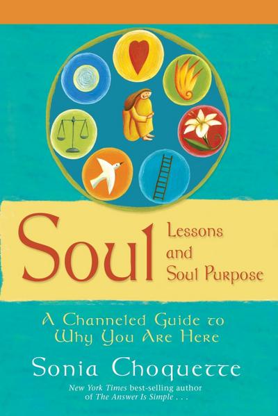 Soul Lessons and Soul Purpose
