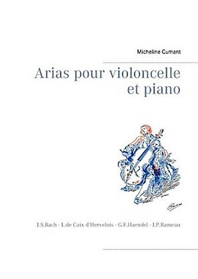Arias pour violoncelle et piano