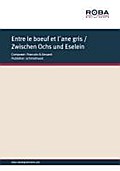 Entre le boeuf et lane gris / Zwischen Ochs und Eselein - Francois-A. Gevaert