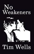 No Weakeners