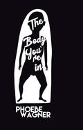 The Body You’re In