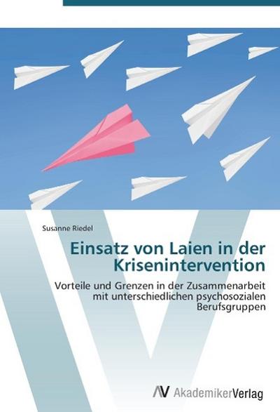 Einsatz von Laien in der Krisenintervention