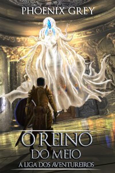 O Reino do Meio: A Liga dos Aventureiros