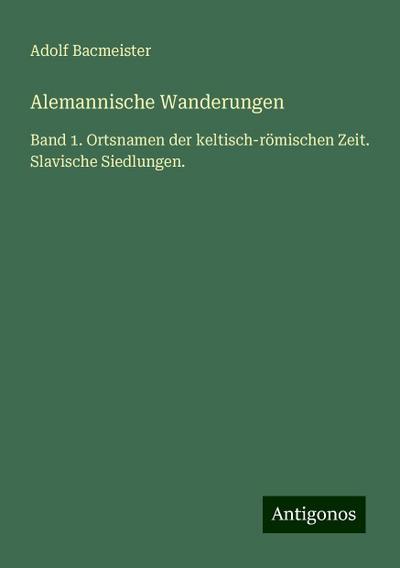 Bacmeister, A: Alemannische Wanderungen