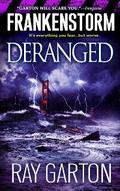 Frankenstorm: Deranged