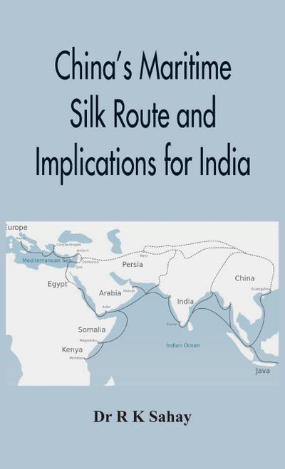China’s Maritime Silk Route and Implications for India