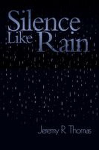 Silence Like Rain