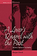 A Lover’s Quarrel with the Past