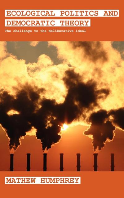Ecological Politics and Democratic Theory