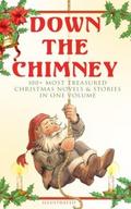 Down the Chimney: 100+ Most Treasured Christmas No