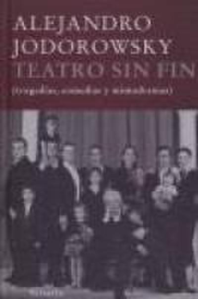 Teatro sin fin : tragedias, comedias y mimodramas