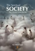 The Spiritual Society (The Always Love Series)