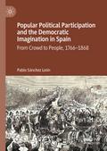 Popular Political Participation and the Democratic Imagination in Spain