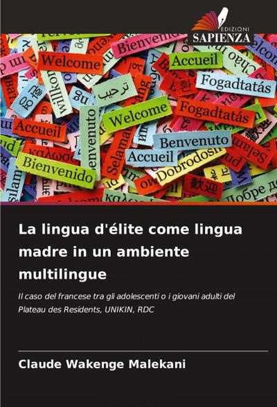 La lingua d’élite come lingua madre in un ambiente multilingue