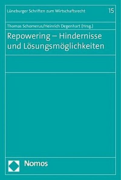 Repowering - Hindernisse und Lösungsmöglichkeiten
