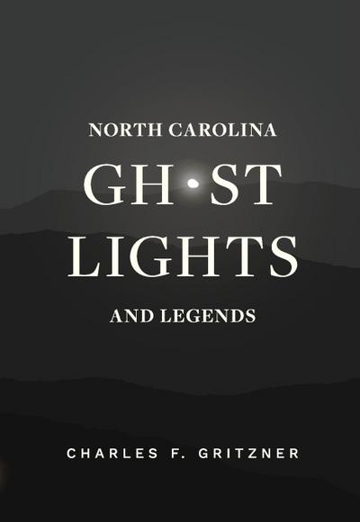 North Carolina Ghost Lights and Legends