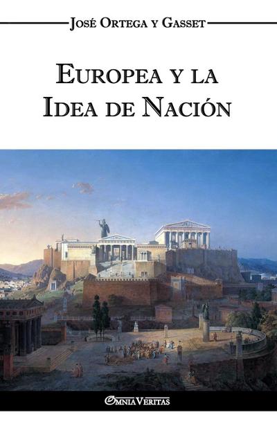 Europea y la Idea de Nación - Historia como sistema