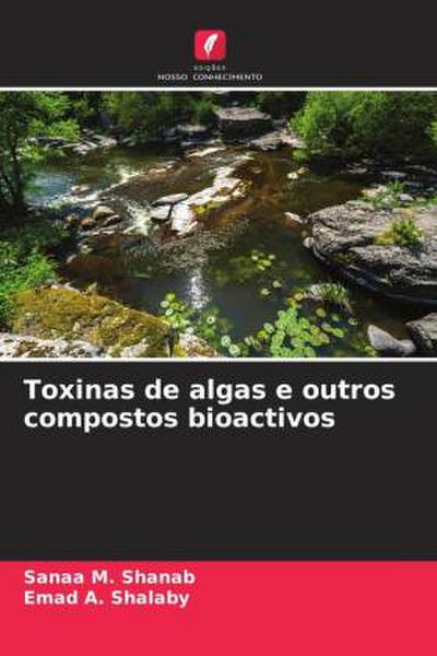 Toxinas de algas e outros compostos bioactivos