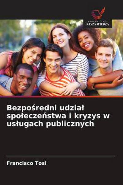 Bezpo¿redni udzia¿ spo¿ecze¿stwa i kryzys w us¿ugach publicznych