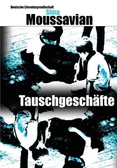 Tauschgeschäfte: Deutsche Literaturgesellschaft
