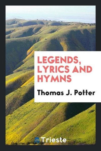 Legends, lyrics and hymns