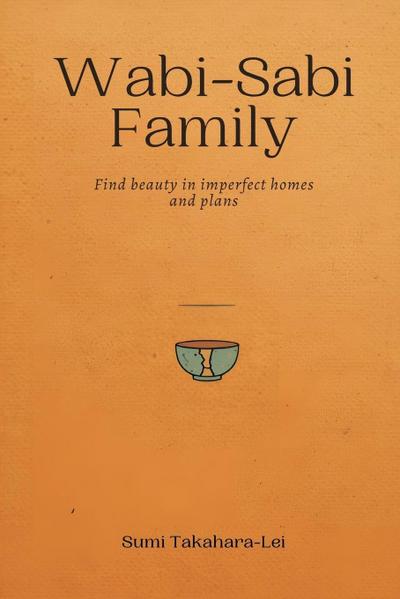 Wabi-Sabi Family