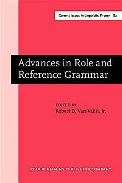 Advances in Role and Reference Grammar