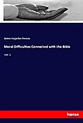 Moral Difficulties Connected with the Bible