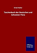 Taschenbuch der Deutschen und Schweizer Flora