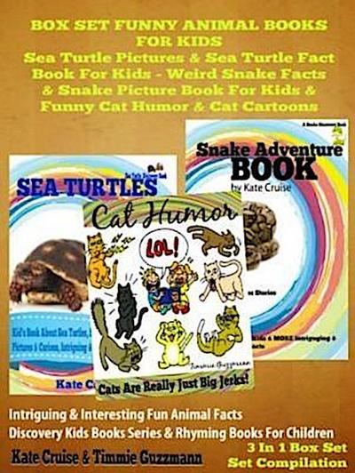 Sea Turtle Pictures & Sea Turtle Fact Book For Kids - Weird Snake Facts & Snake Picture Book For Kids & Cat Humor: 3 In 1 Box Set Kid Books With Animals