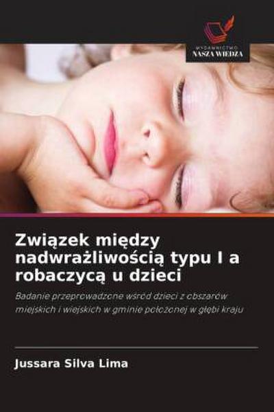 Zwi¿zek mi¿dzy nadwra¿liwo¿ci¿ typu I a robaczyc¿ u dzieci